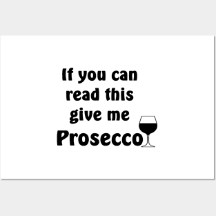 Give Me Prosecco Posters and Art